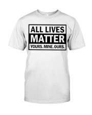 All Lives Matter Classic T-Shirt front