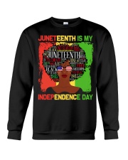 Juneteenth Is My Independence Day Crewneck Sweatshirt tile