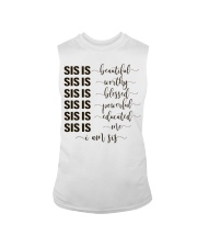 Sis is beautiful I am sis Sleeveless Tee tile