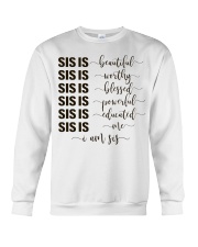 Sis is beautiful I am sis Crewneck Sweatshirt tile