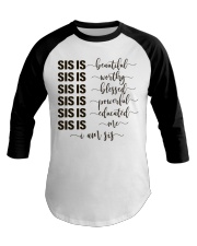 Sis is beautiful I am sis Baseball Tee tile