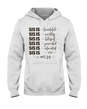 Sis is beautiful I am sis Hooded Sweatshirt tile