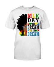His Dream Is My Dream Classic T-Shirt front