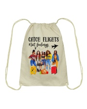 Catch Flights Not Feelings 2 Drawstring Bag tile