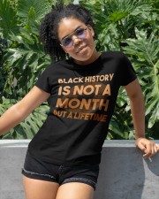 Black History is not a month but a lifetime Classic T-Shirt apparel-classic-tshirt-lifestyle-front-232