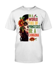 Be a Chingona Classic T-Shirt front