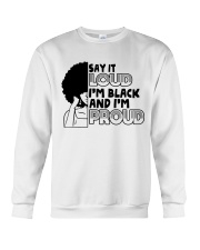 Say it Loud - I'm Black and I'm Proud Crewneck Sweatshirt tile