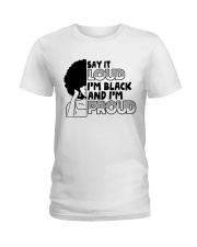 Say it Loud - I'm Black and I'm Proud Ladies T-Shirt tile