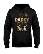 Dadda Daddy Dad Bruh Hooded Sweatshirt tile