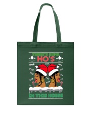 Christmas ugly sweater There's some ho's in this house Tote Bag tile