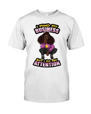 I Mind My Business But I Do Pay Attention Premium Fit Mens Tee tile