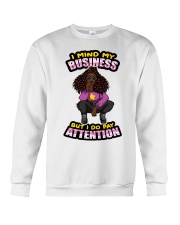I Mind My Business But I Do Pay Attention Crewneck Sweatshirt tile