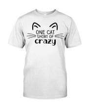 One Cat Short Of Crazy Classic T-Shirt front