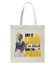 Say It Loud I'm Black and I'm Proud Tote Bag tile