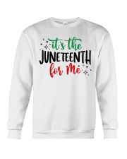It's the Juneteenth for me Crewneck Sweatshirt tile