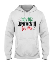 It's the Juneteenth for me Hooded Sweatshirt tile