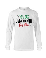 It's the Juneteenth for me Long Sleeve Tee tile