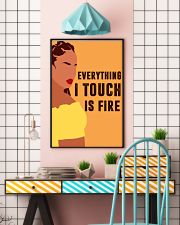 Everything I touch is fire 11x17 Poster lifestyle-poster-6