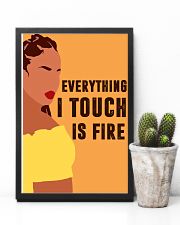 Everything I touch is fire 11x17 Poster lifestyle-poster-8