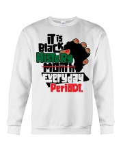 It's black history every day Crewneck Sweatshirt tile