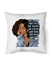 One thing I don't do is try to keep up. I do my own thing Indoor Pillow tile