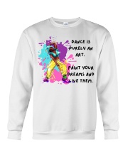Dance Is Purely An Art Crewneck Sweatshirt tile