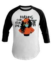 Nothing Can Stop Me 6 Baseball Tee tile