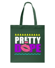 Pretty Dope Tote Bag tile