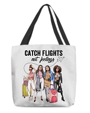 Catch Flights Not Feelings 4 All-Over Tote tile