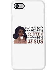 All i need today is Coffee and Jesus Phone Case tile