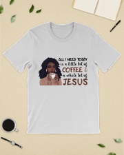 All i need today is Coffee and Jesus Classic T-Shirt lifestyle-mens-crewneck-front-19