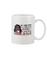 All i need today is Coffee and Jesus Mug tile
