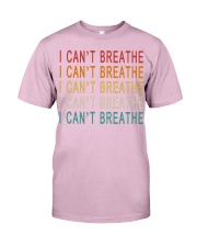 I Can't Breathe Classic T-Shirt front