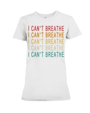 I Can't Breathe Premium Fit Ladies Tee thumbnail