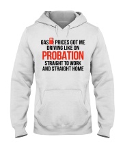 GAS PRICES GOT ME Hooded Sweatshirt tile