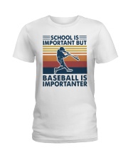 Funny School Baseball Is Importanter Ladies T-Shirt thumbnail