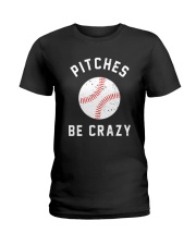 Piches Be Crazy Ladies T-Shirt thumbnail