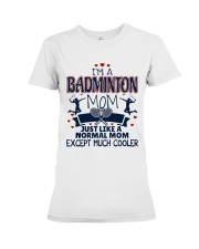 I Am A Badminton Mom Premium Fit Ladies Tee thumbnail