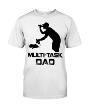 Multi-Task Dad Classic T-Shirt front