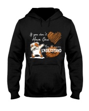 If you don't have one - you will never understand Hooded Sweatshirt thumbnail