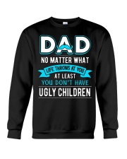 Dad No Matter What Life Throws At You Crewneck Sweatshirt tile