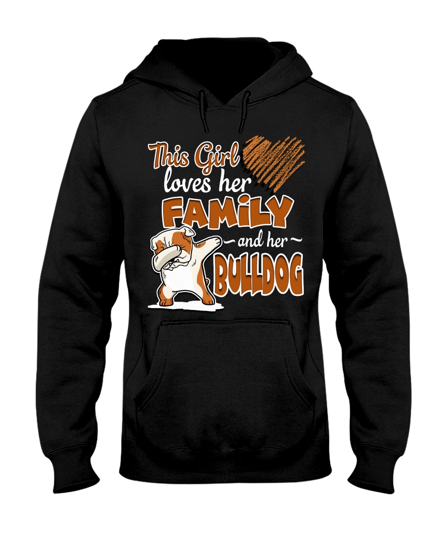 This Girl love her family and her bulldog Hooded Sweatshirt