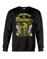 I Promise Honey This Is My Last Beer Crewneck Sweatshirt tile