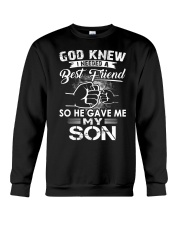 God Knew I Needed A Best Friend- he gave me my son Crewneck Sweatshirt tile