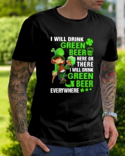I Will Drink Green Beer Classic T-Shirt lifestyle-mens-crewneck-front-7
