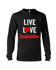 Live Love Badminton Long Sleeve Tee thumbnail