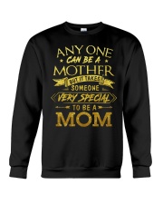 Takes Someone Very Special To Be A Mom Crewneck Sweatshirt tile