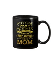 Takes Someone Very Special To Be A Mom Mug tile