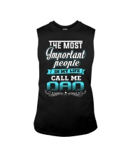 The Most Important People Call Me Dad Sleeveless Tee tile