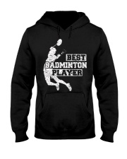 Best Badminton Player Hooded Sweatshirt thumbnail
